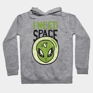 An Alien Needs Space Hoodie